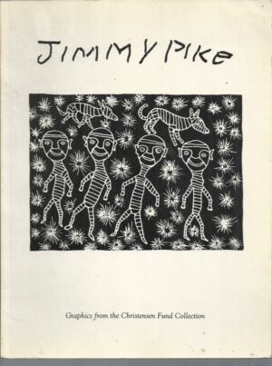 Jimmy Pike : Graphics from the Christensen Fund Collection