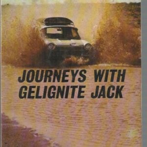 Journeys With Gelignite Jack