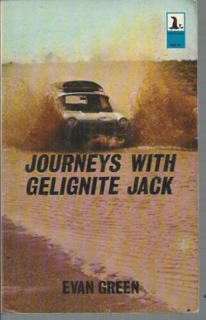 Journeys With Gelignite Jack