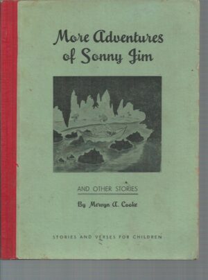 More Adventures of Sonny Jim : Stories and Verses for Children