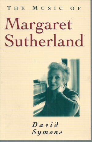 Music of Margaret Sutherland, The