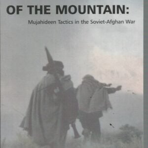 Other Side of the Mountain, The : Mujahideen Tactics in the Soviet-Afghan War