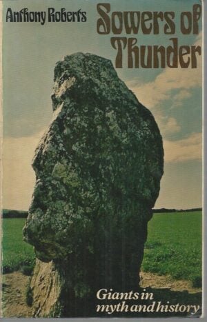 Sowers of Thunder : Giants in Myth and History