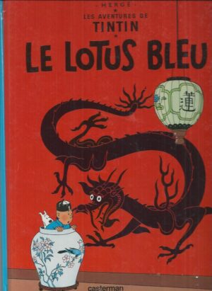 TINTIN : Le Lotus Bleu (French edition)