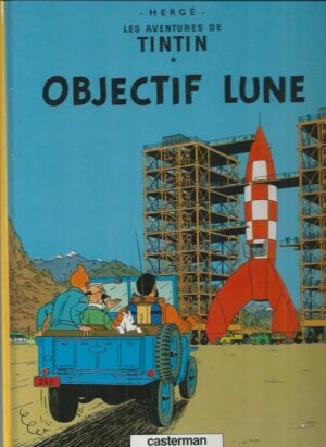 TINTIN - Les Aventures de Tintin: Objectif Lune (French Edition)
