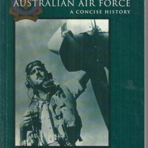 Units of the Royal Australian Air Force: A Concise History (Volume 2: Fighter Units)