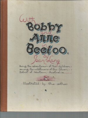 With Bobby and Anne in Beeloo : Being the adventures of two children among the wildflowers of the Swan District of Western Australia
