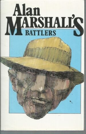 Alan Marshall's Battlers