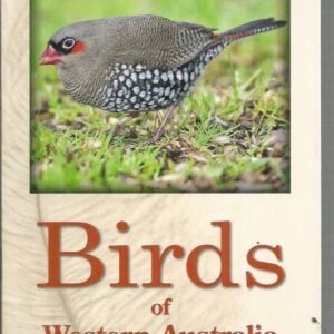BIRDS of WESTERN AUSTRALIA : The Field Guide
