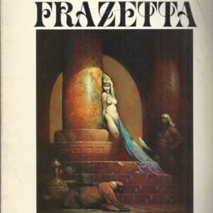 Fantastic Art of Frank Frazetta, The