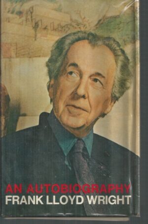 Frank Lloyd Wright: An Autobiography