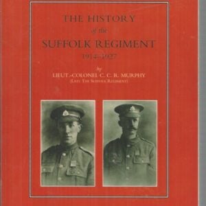 History of the Suffolk Regiment 1914-1927
