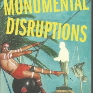 Monumental Disruptions : Aboriginal People and Colonial Commemorations in So-called Australia
