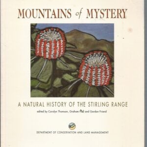 Mountains of Mystery: A Natural History of the Stirling Range