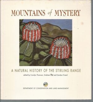 Mountains of Mystery: A Natural History of the Stirling Range