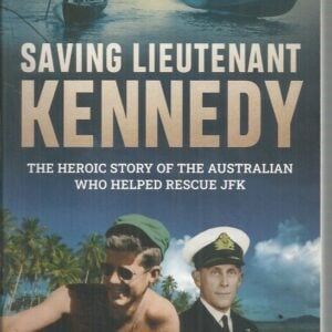 Saving Lieutenant Kennedy: The heroic story of the Australian who helped rescue JFK