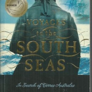 Voyages to the South Seas: In Search of Terres Australes